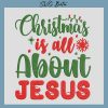 Christmas is all about jesus embroidery design