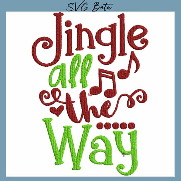 Jingle all the way christmas embroidery design