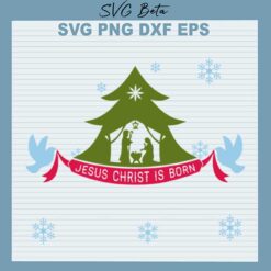 Jesus Christ Is Born SVG