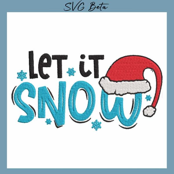 Let it snow embroidery design