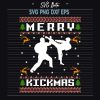 Merry Kickmas Ugly Sweater Svg