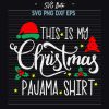 This Is My Christmas Pajama Shirt SVG