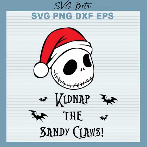 Kidnap The Sandy Claws Jack Skellington SVG