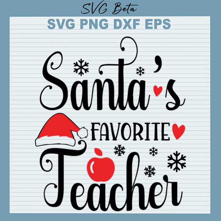 Santa's Favorite Teacher SVG, Santa Christmas SVG, Christmas Favorite ...