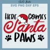 Here Comes Santa Paws Svg