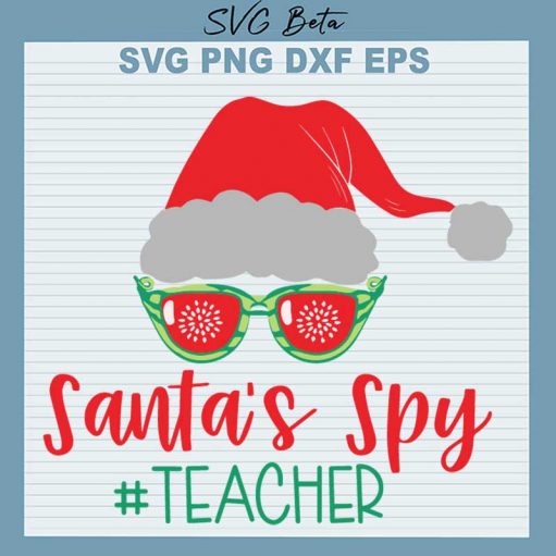 Santa's Spy Teacher SVG