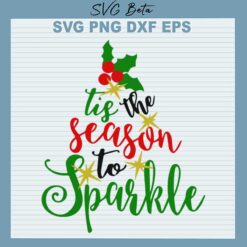 Tis the season to sparkle svg