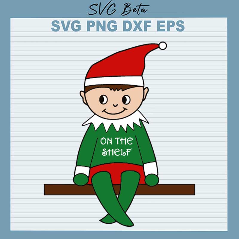 The Elf Boy SVG, Cute Boy Elf On The Shelf SVG, Elf On The Shelf SVG ...