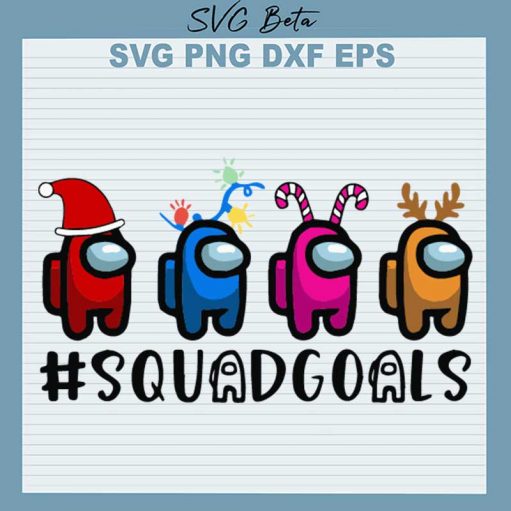 Christmas Among Us Squadgoals Svg