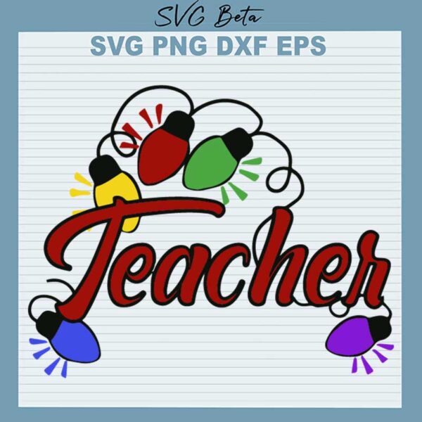 Teacher Christmas Light SVG