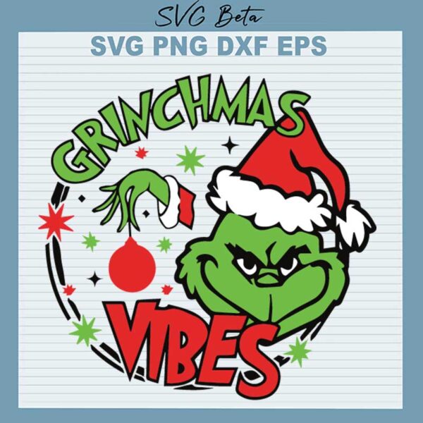 Grinchmas Vibes SVG