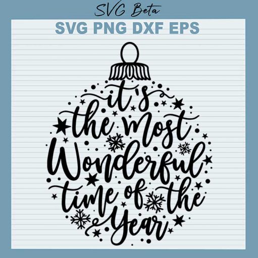 It'S The Most Wonderful Time Of The Year Christmas Ball Svg