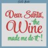 dear santa the wine made me do it embroidery design