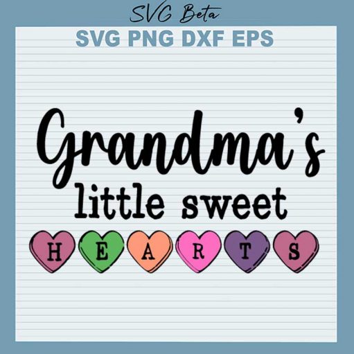 Grandma'S Little Sweet Hearts Svg