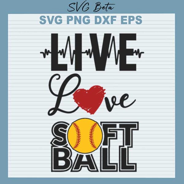 Live Love Softball SVG, Softball SVG, Sport SVG PNG DXF cut file for cricut