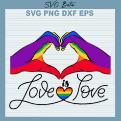 Love Is Love Pride LGBT SVG
