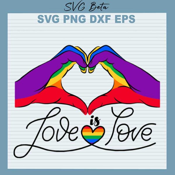 Love Is Love Pride LGBT SVG
