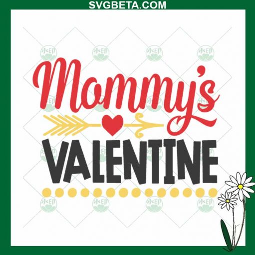 Mommy'S Valentine Svg