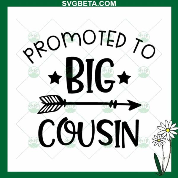 Promoted To Big Cousin SVG