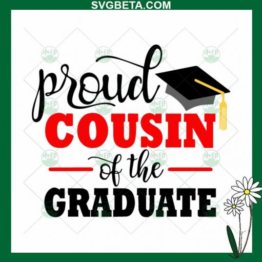 Proud Cousin Of The Graduate Svg