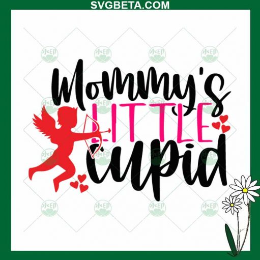 Mommy's Little Cupid SVG