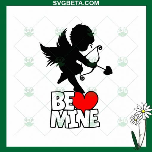 Valentine Cupid Be Mine SVG, Be Mine SVG PNG DXF cut file for cricut