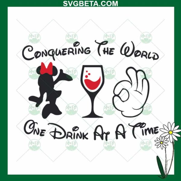 Conquering The World One Drink At A Time SVG