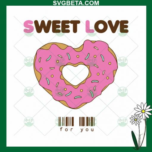 Sweet Love Donut SVG, Sweet Heart Donut SVG, Donut Valentine SVG PNG DXF cut file for cricut