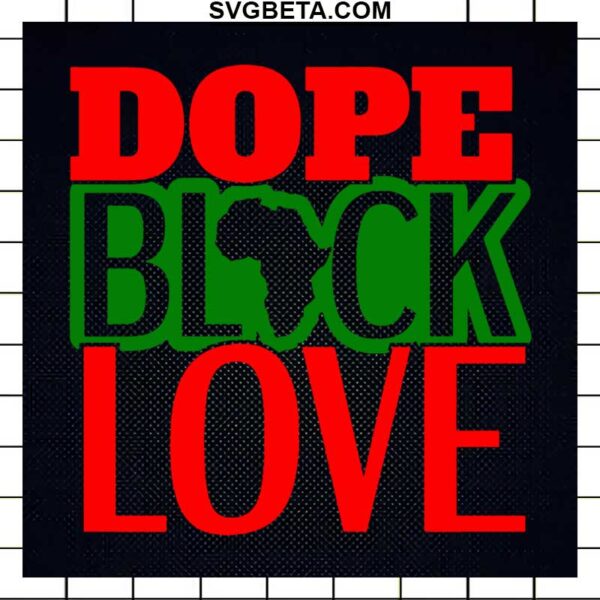Dope Black Love SVG