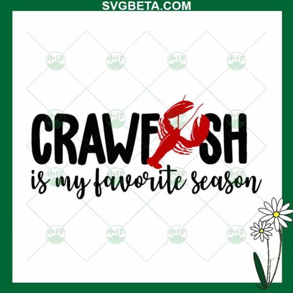 Crawfish Is My Favorite Season SVG