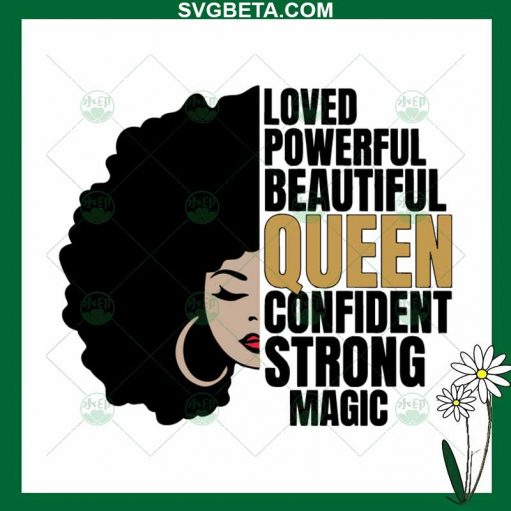 Love Powerful Queen Confident Strong Magic SVG