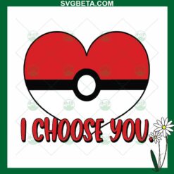 I Choose You Pokemon Ball SVG