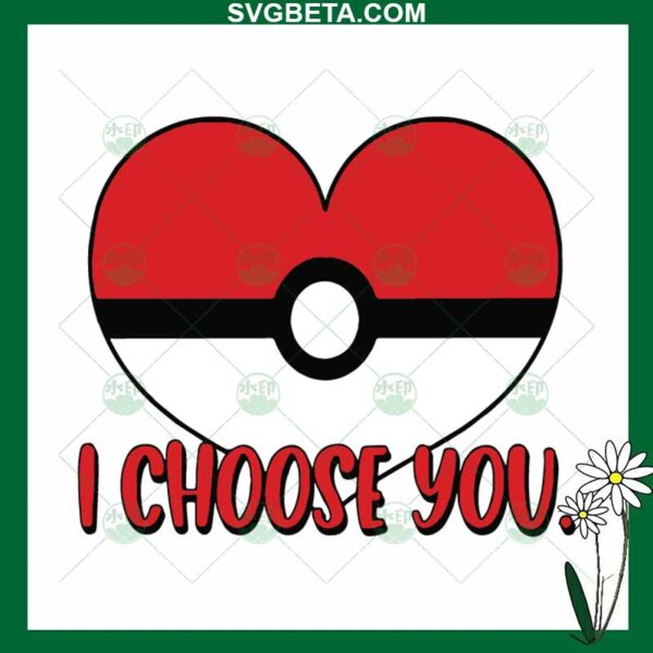 I Choose You Pokemon Ball SVG