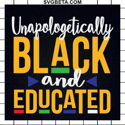 Unapologetically black and educated SVG