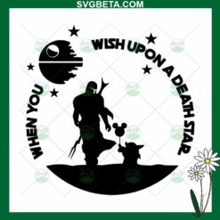 When You Wish Upon A Death Star SVG