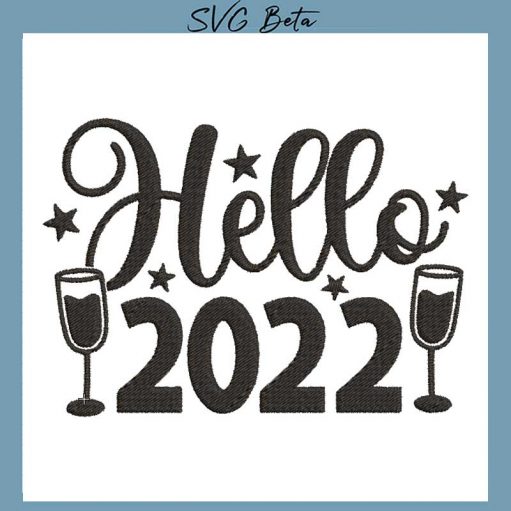 Hello 2022 embroidery deisgn