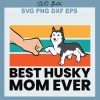 Best Husky Mom Ever SVG