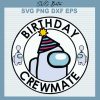 Birthday Crewmate Among Us Svg