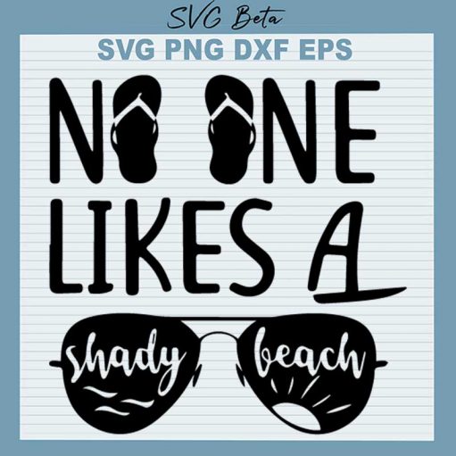No One Like A Shady Beach Svg