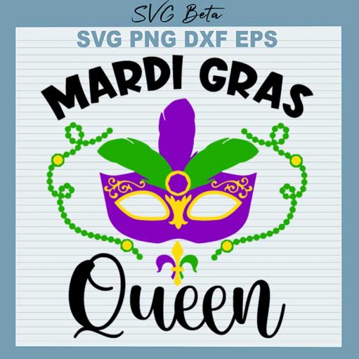 Mardi Gras Queen SVG, Mardi Gras SVG PNG DXF
