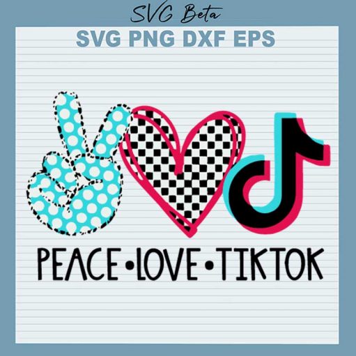 Peace Love Tiktok Svg