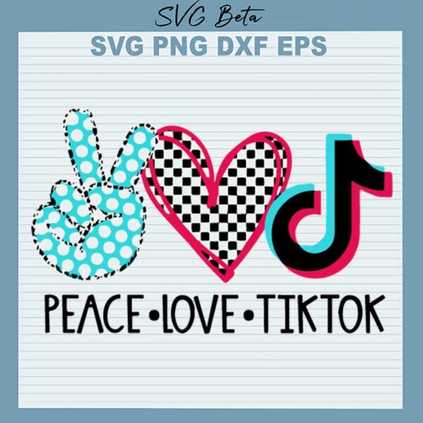 Peace Love Tiktok SVG