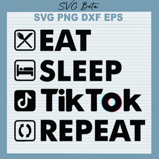 Eat Sleep Tiktok Repeat SVG