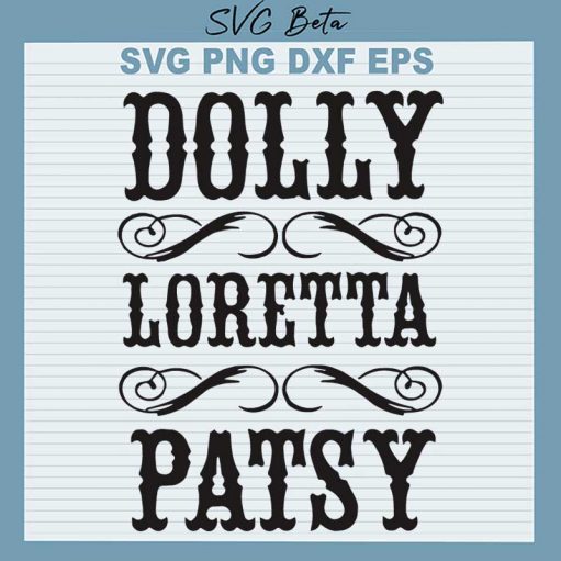 Dolly Loretta Patsy Svg
