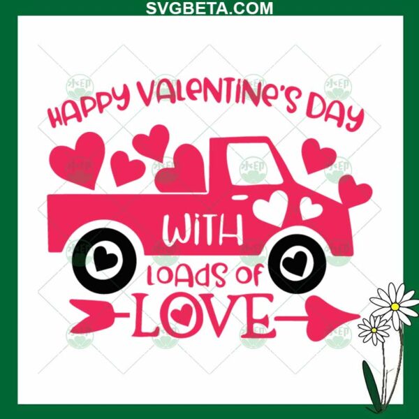 Happy Valentines Day With Loads Of Love SVG