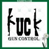 Fuck Gun Control SVG