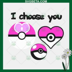 I Choose You Pokemon Valentine SVG