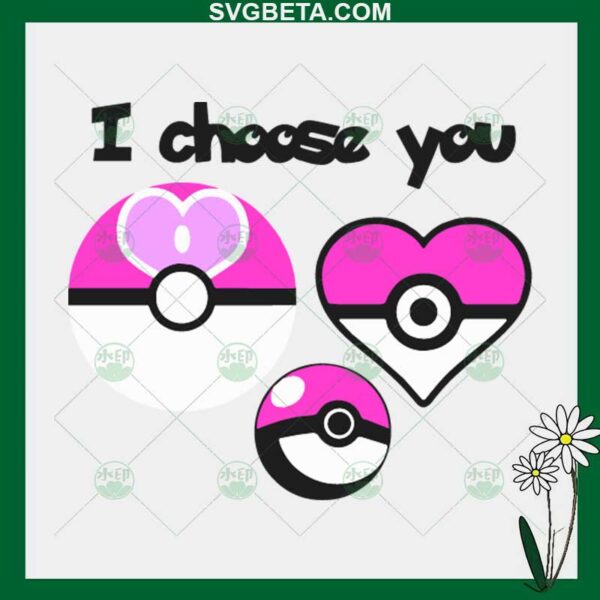 I Choose You Pokemon Valentine SVG