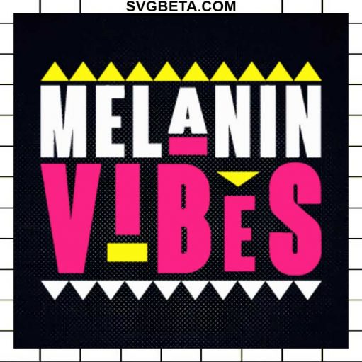 Melanin Vibes SVG, Melanin SVG, Afro Girl SVG PNG DXF