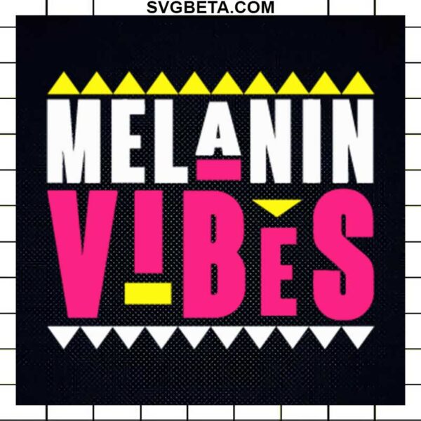 Melanin Vibes SVG